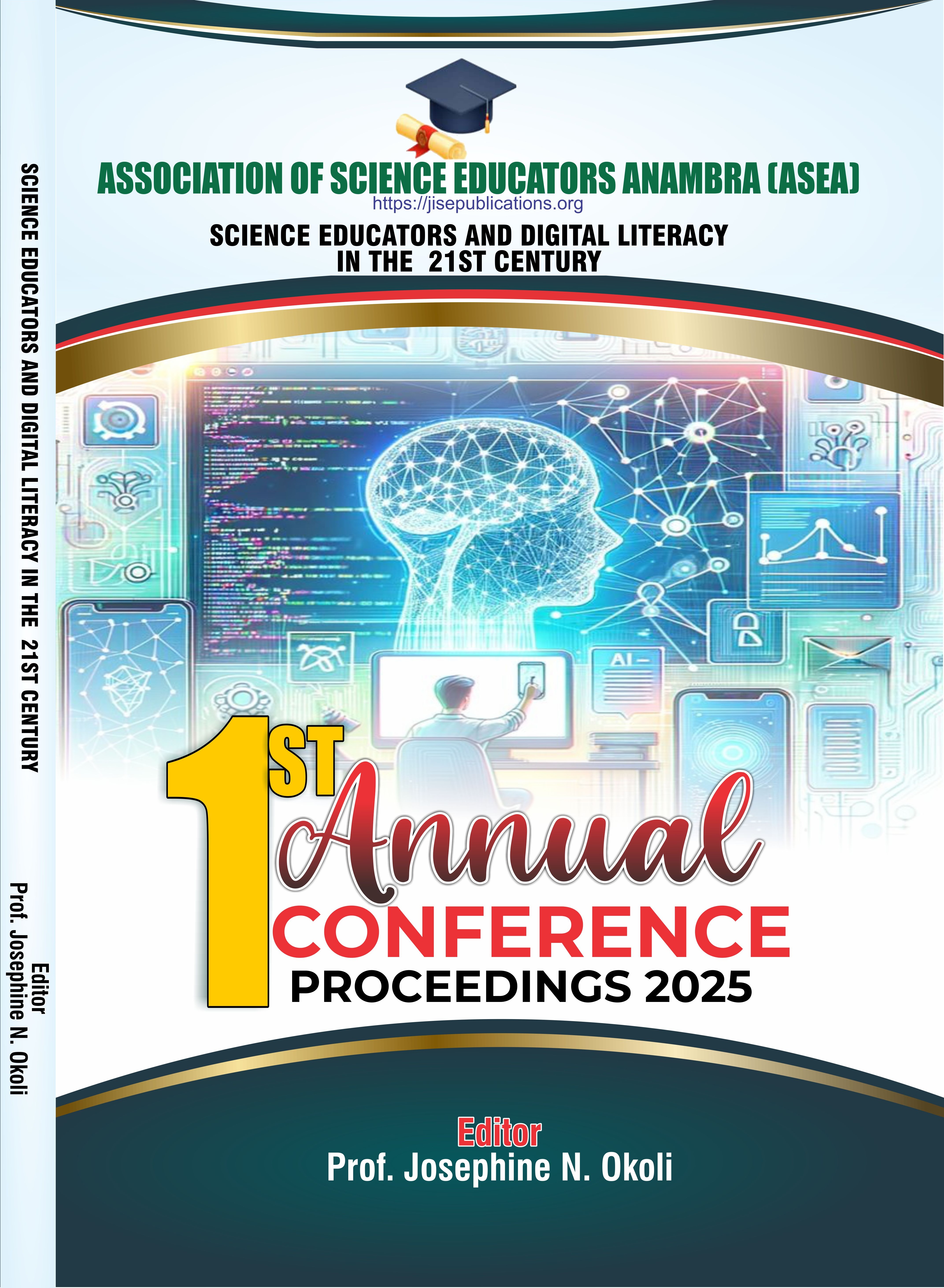 					View CONFERENCE PROCEEDINGS (2005): ASSOCIATION OF SCIENCE EDUCATORS ANAMBRA
				
